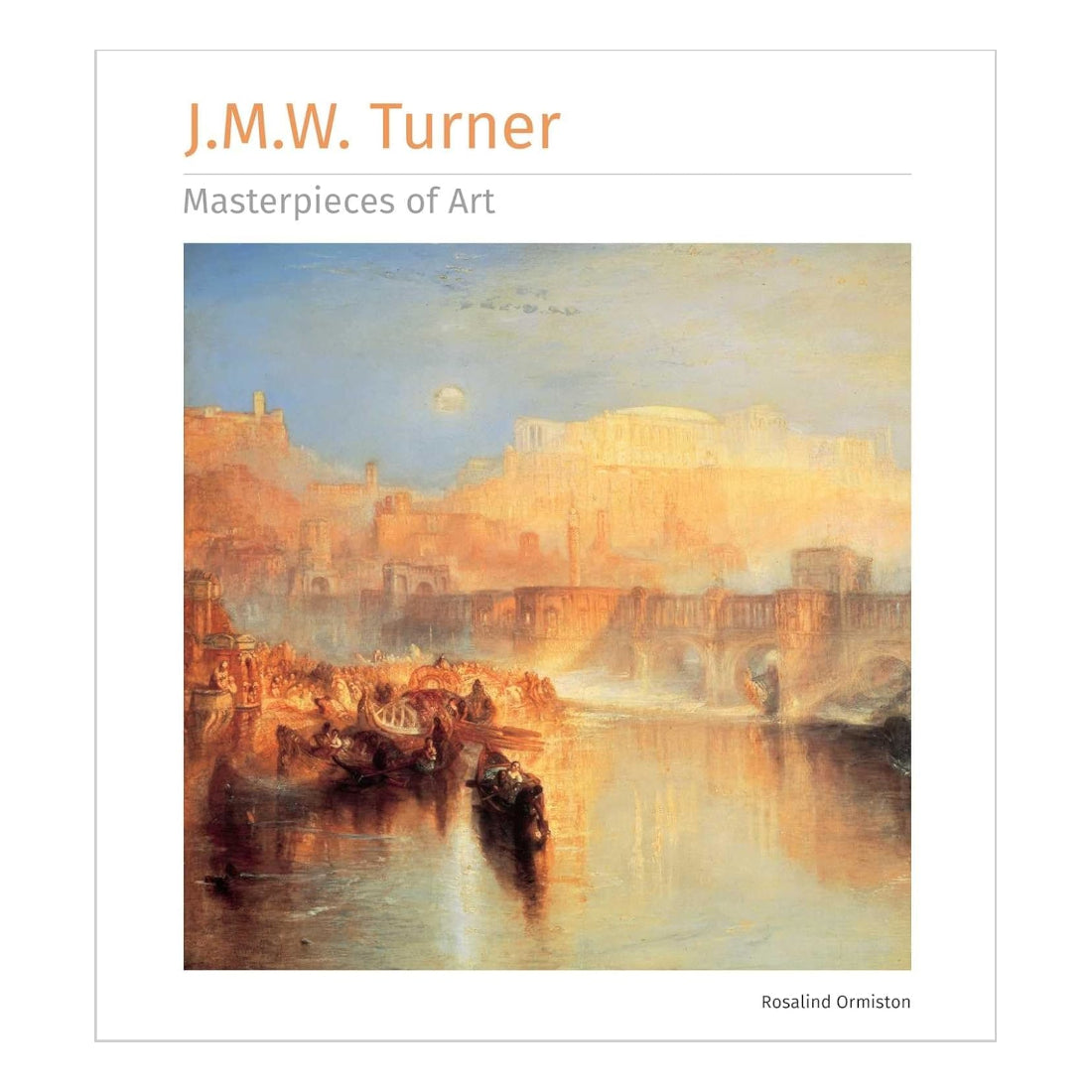 J.M.W. Turner: Masterpieces of Art