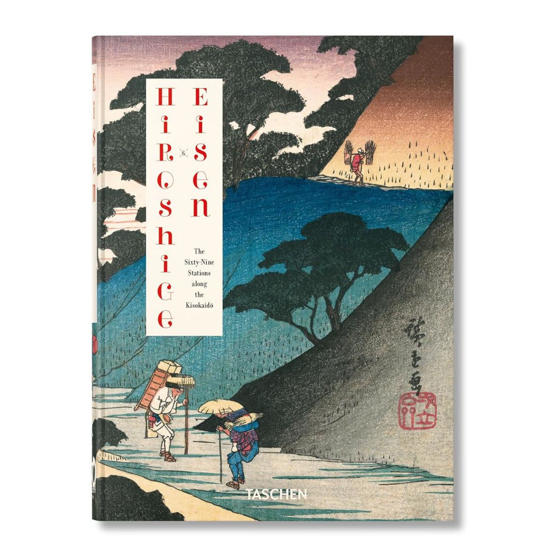 Hiroshige & Eisen: The Sixty-Nine Stations along the Kisokaido (40th Edition)