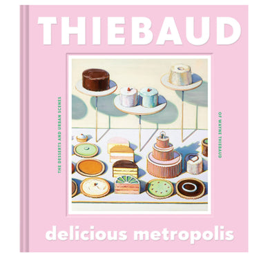 Thiebaud: Delicious Metropolis
