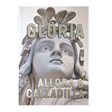 Gloria: Allora & Calzadilla