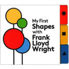 My First Shapes with Frank Lloyd Wright Board Book